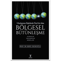 Bölgesel Bütünleşme - Beril Dedeoğlu - Yeniyüzyıl