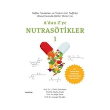 A'dan Z'ye Nutrasötikler 1 / Prof. Dr. Ayşegül Köroğlu