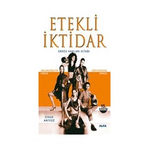 Etekli İktidar - Sinan Akyüz - Alfa Yayıncılık