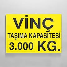 Vinç Kapasite 3 Ton Uyarı Levhası 30x40cm