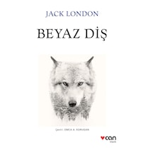 Beyaz Diş -  Jack London - Can Yayınları