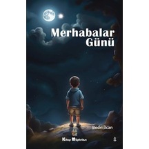 Merhabalar Günü - Bedri İlcan - Kitap Müptelası Yayınları