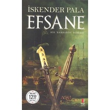 Efsane-Bir Barbaros Romanı-Midi Boy - İskender Pala - Kapı Yayınları