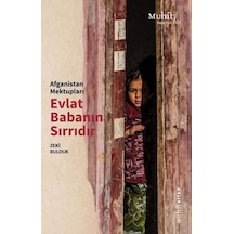 Evlat Babanın Sırrıdır - Afganistan Mektupları - Zeki Bulduk - Muhit Kitap