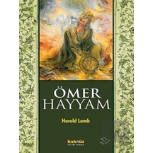 Ömer Hayyam - Harold Lamb - Kaknüs Yayınları