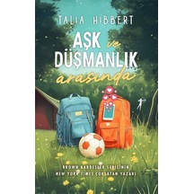 Aşk Ve Düşmanlık Arasında / Talia Hibbert