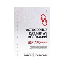 Astrolojide Karmik Ay Düğümleri: Aşk Düğümleri