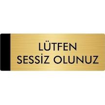 Metal Yönlendirme Levhası, Departman Kapı Isimliği Lütfen Sessiz Olunuz 7x20 Cm Altın Renk