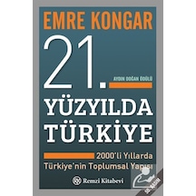21. Yüzyılda Türkiye/2000'li Yıllarda Türkiye'nin Toplumsal Ya...