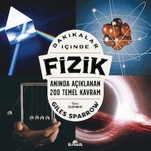 Dakikalar İçinde Fizik  - Anında Açıklanan 200 Temel Kavram  - Giles Sparrow  - Kronik Kitap