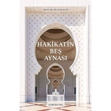 Hakikatin Beş Aynası / Doç. Dr. Dilaver Selvi