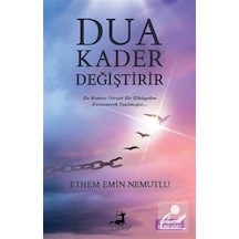 Dua Kader Değiştirir / Ethem Emin Nemutlu