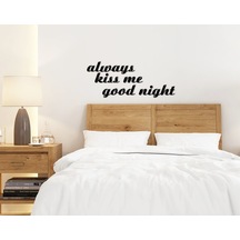 BK Home Always Kiss Me Good Night Duvar Yazısı-1