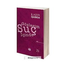 Gözlerim Suç İçinde - İlker İşgören - Mühür Kitaplığı