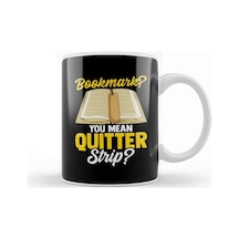 Bookmark You Mean Quitter Strip Bookworm Pun Kupa Bardak Porselen Karışık
