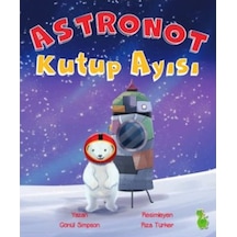 Astronot Kutup Ayısı - Gönül Simpson - Yeşil Dinozor
