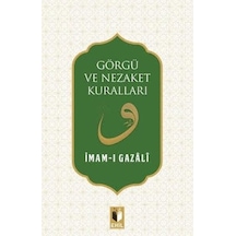 Görgü ve Nezaket Kuralları - İmam-ı Gazali - Ehil