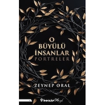 O Büyülü İnsanlar - Zeynep Oral - İnkılap Kitabevi