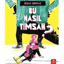 Bu Nasıl Timsah / Huban Korman