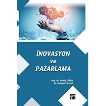 İnovasyon ve Pazarlama - Deniz Zeren - Gazi Kitabevi