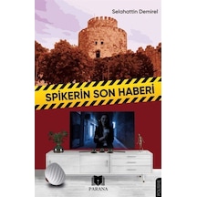 Spikerin Son Haberi - Selahattin Demirel - Parana