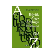 Büyük Argo Sözlüğü İle Günlük İfadeler Öğrenin