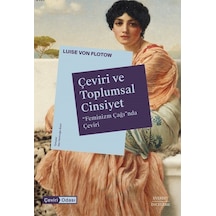 Çeviri Ve Toplumsal Cinsiyet / Luise Von Flotow