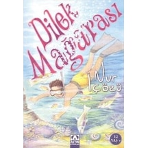 Dilek Mağarası - Nur İçözü - Altın Kitaplar
