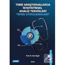Tıbbi Araştırmalarda İstatiksel Analiz Teknikleri-SPSS Uygulamaları  - Aziz Akgül  - Alfa Yayıncılık