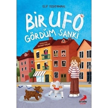 Bir Ufo Gördüm Sanki / Elif Özsoyman