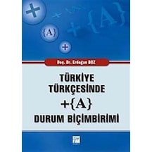 Türkiye Türkçesinde +(A) Durum Biçimbirimi - Erdoğan Boz - Gazi Kitabevi