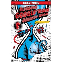 Öldüğünü Google'dan Öğrenen Adam ve Diğer Tuhaf Hikayeler - Doğu Yücel - Can Yayınları