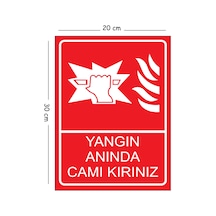 Metal Yangın Anında Camı Kırınız 20x30 Cm A4 Uyarı İş Güvenliği Levhası