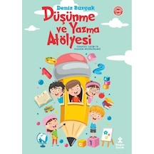 Düşünme ve Yazma Atölyesi - Deniz Burçak - Doğan Çocuk