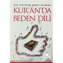 Bir İletişim Aracı Olarak Kur'n'da Beden Dili - Necati Kara - Ensar Neşriyat