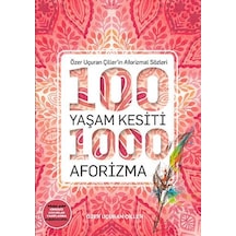 100 Yaşam Kesiti 1000 Aforizma-Aforizmalar Dizi 1 - Özer Uçuran Çiller - Marnet Yayıncılık