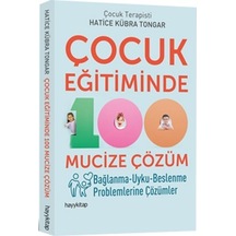 Çocuk Eğitiminde 100 Mucize  Çözüm