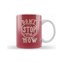 Dont Stop Me Now 07 Kupa Bardak Porselen Karışık