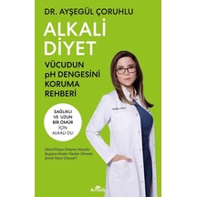 Alkali Diyet: Vücudun Ph Dengesini Koruma Rehberi