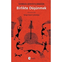 Birlikte Düşünmek & Fatmagül Berktay'a Armağan