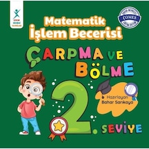 Matematik İşlem Becerisi Çarpma ve Bölme 2. Seviye 7+ Yaş - Bahar Sarıkaya - Çocuk Gelişimi Yayınları