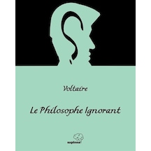 Le Philosophe Ignorant / Cahil Filozof Fransızca / Voltaire