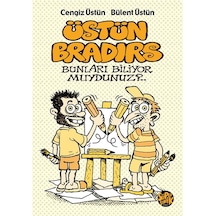 Üstün Bradırs / Bülent Üstün