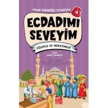 Ecdadımı Seveyim-4 - Eğlence Ve Merasimler