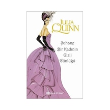 Şahane Bir Kadının Gizli Günlüğü - Julia Quinn - Epsilon Yayınevi