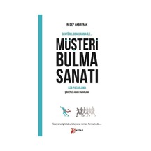 Müşteri Bulma Sanatı - B2B Pazarlama - Recep Akbayrak - ST Kitap