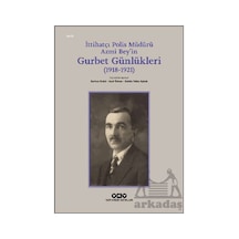 İttihatçı Polis Müdürü Azmi Bey İn Gurbet Günlükleri 1918 1921 Yapı Kredi Yayınları