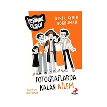 Fotoğraflarda Kalan Ailem - Yerimde Olsan - Nerhir Aydın Gökduman - Erdem Çocuk