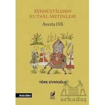 Zerdüştilerin Kutsal Metinleri Avesta Dili Sakin Kitap