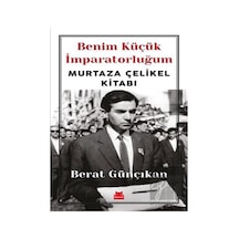 Benim Küçük İmparatorluğum - Berat Günçıkan - Kırmızı Kedi
